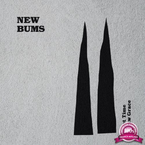 New Bums - Last Time I Saw Grace (2021)