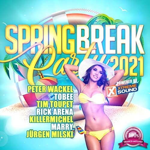 Spring Break Party 2021 (Powered By Xtreme Sound) (2021)