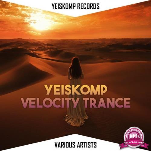 Yeiskomp Velocity Trance: Mar 2021 (2021)