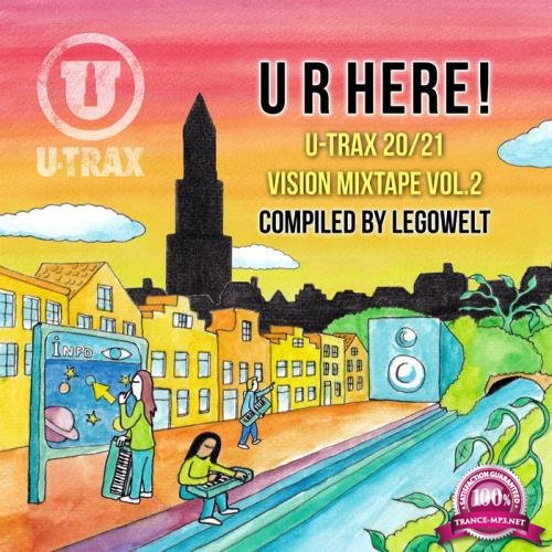 U R Here! U-TRAX 20/21 Vision Mixtape Vol 2 (2021)