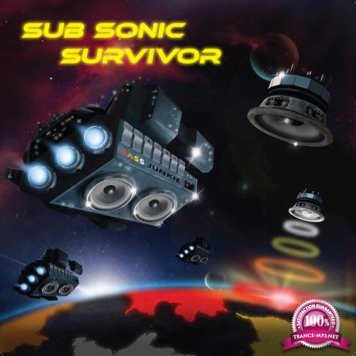 Bass Junkie - Sub Sonic Survivor (2021)