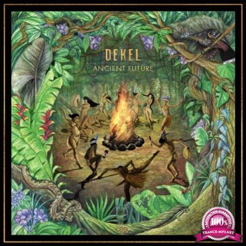 Dekel - Ancient Future (2021)