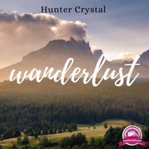 Hunter Crystal - Wanderlust (2021)