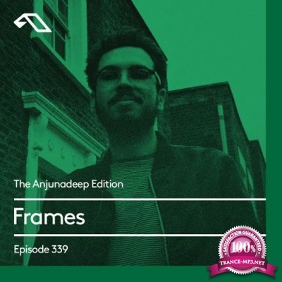 Frames - The Anjunadeep Edition 339 (2021-03-04)