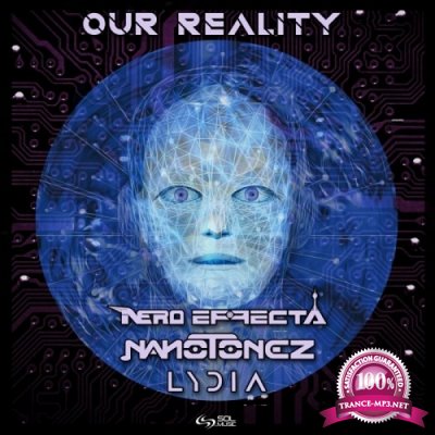 Nero Effecta & Nanotonez & Lydia - Our Reality (Single) (2021)