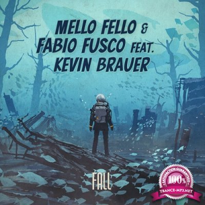 Fabio Fusco & Mello Fello & Kevin Brauer - Fall (Single) (2021)