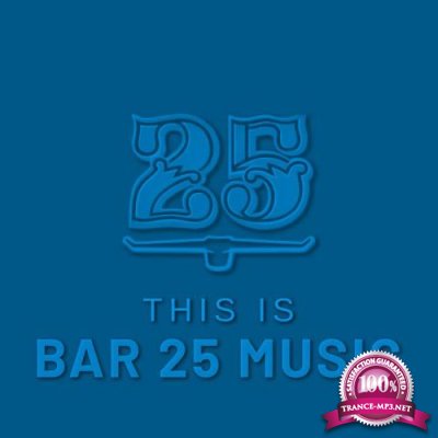 This is Bar 25 Music (2021)