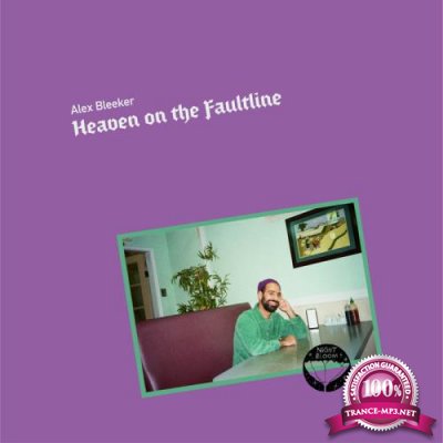 Alex Bleeker - Heaven On The Faultline (2021)