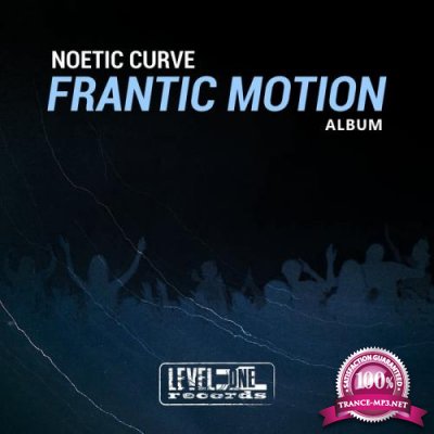 Noetic Curve - Frantic Motion (Album) (2021)