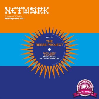 The Reese Project - Faith Hope & Clarity (The Network Classic Remixes) (2021)