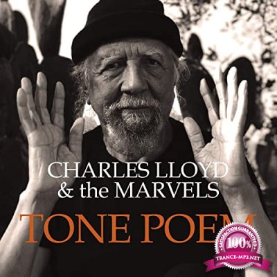 Charles Lloyd & The Marvels - Tone Poem (2021)