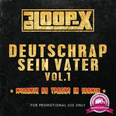 Deutschrap sein Vater Vol.1 (Mixed By DJ Loop-X) (2021)