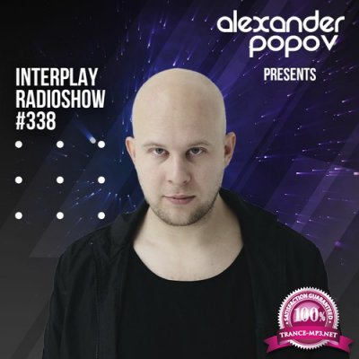 Alexander Popov - Interplay Radioshow 338 (2021-03-15)