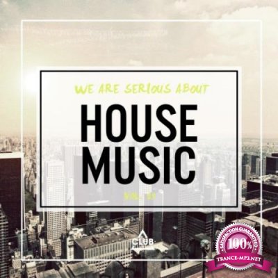 We Are Serious About House Music, Vol. 19 (2021)