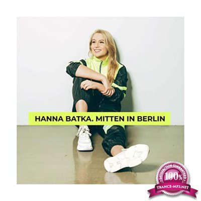 Hanna Batka - Mitten in Berlin (2021)
