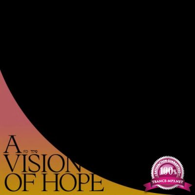 FD - A Vision of Hope (2021)