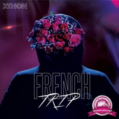 Xyhon - French Trip (2021)
