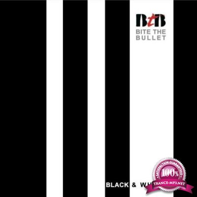 Bite The Bullet - Black & White (2021) FLAC