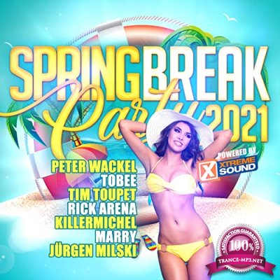 Spring Break Party 2021 (Powered By Xtreme Sound) (2021)