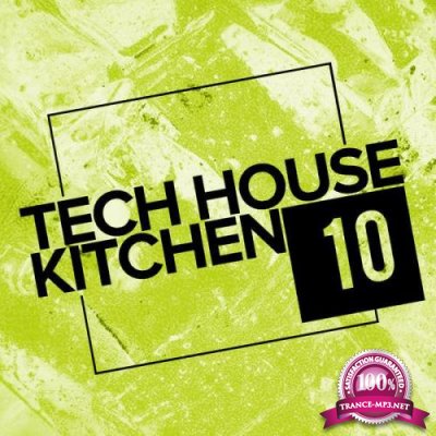 Tech House Kitchen 10 (2021)