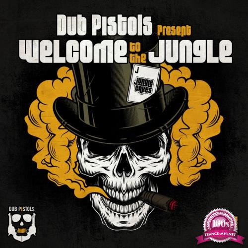 Dub Pistols Present Welcome To The Jungle (DJ Mix) (2021)