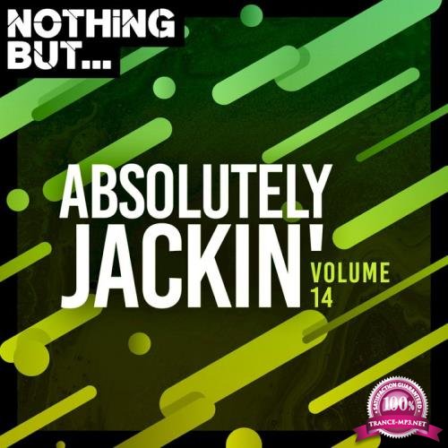 Nothing But... Absolutely Jackin' Vol 14 (2021)