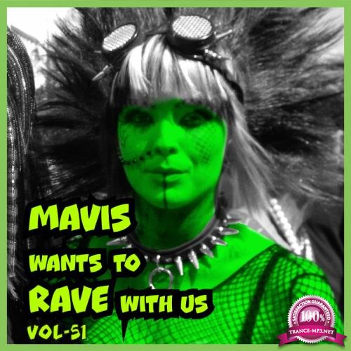 MAVIS Wants To RAVE With Us ! Vol 51 (2021)