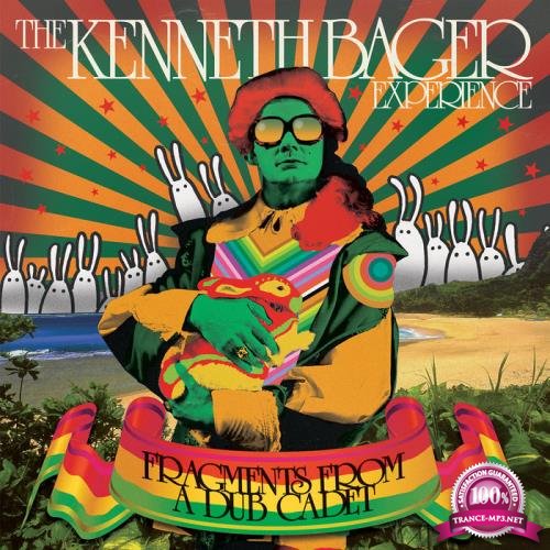 The Kenneth Bager Experience - Fragments From A Dub Cadet (2021)