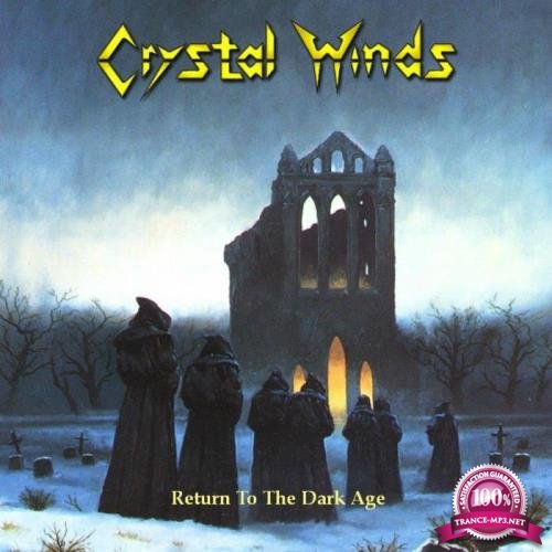 Crystal Winds - Return To The Dark Age (2021)