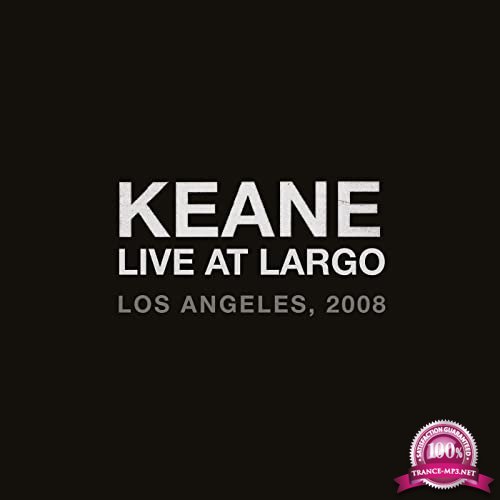 Keane - Live At Largo (2021)