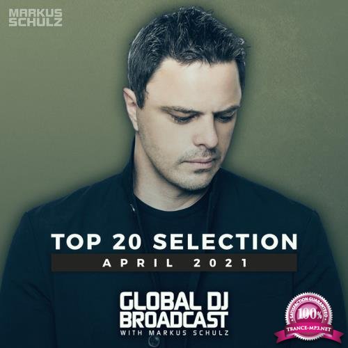 Markus Schulz - Global DJ Broadcast: Top 20 April 2021 (2021)