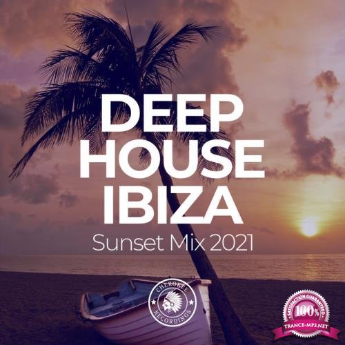 Deep House Ibiza: Sunset Mix 2021 (2021)