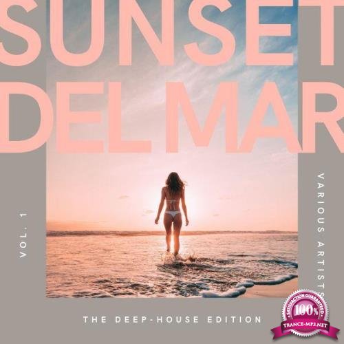 Sunset Del Mar (The Deep-House Edition), Vol. 1 (2021)