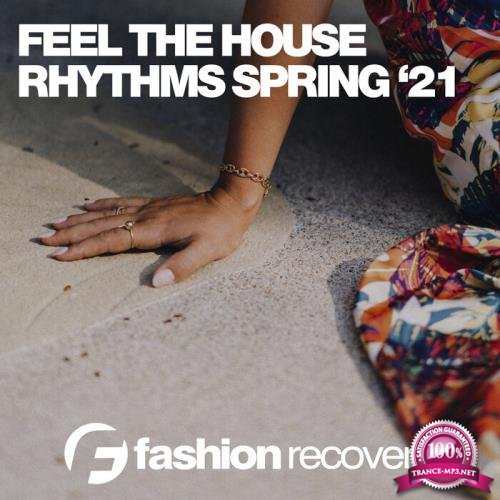 Feel The House Rhythms Spring '21 (2021)