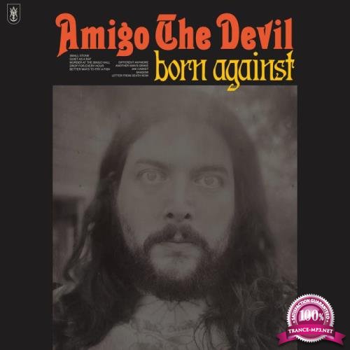 Amigo the Devil - Born Against (2021)