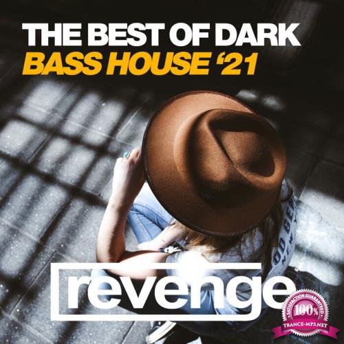 The Best Of Dark Bass House '21 (2021)
