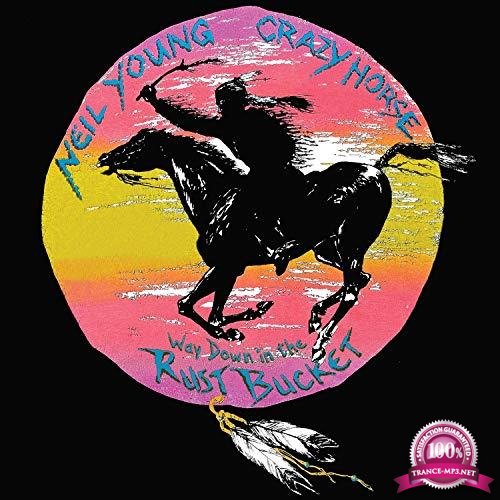 Neil Young With Crazy Horse - Way Down In The Rust Bucket (2021) FLAC
