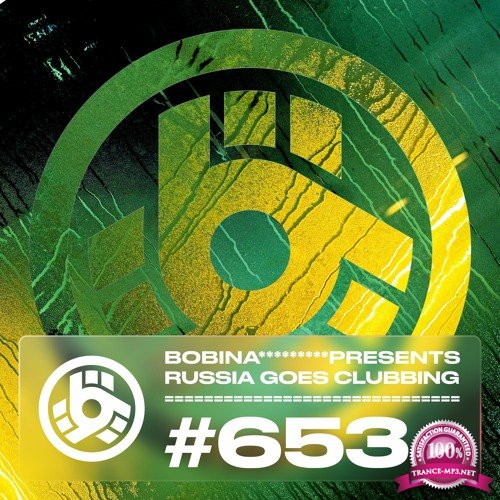 Bobina - Russia Goes Clubbing 653 (2021-04-23)