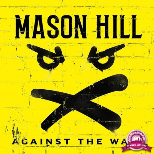 Mason Hill - Against The Wall (2021) FLAC