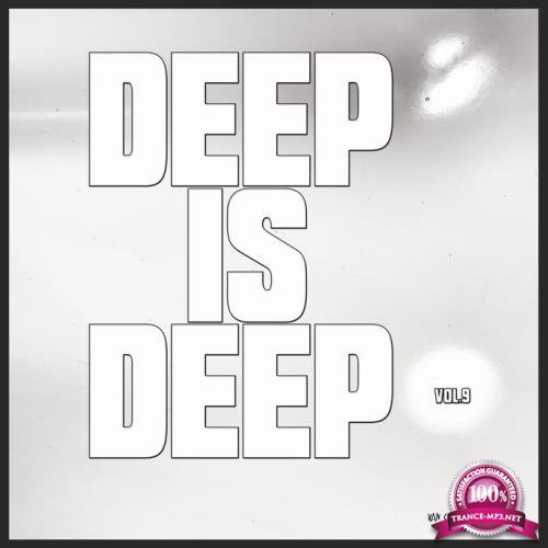 Deep Is Deep, Vol. 9 (2021)