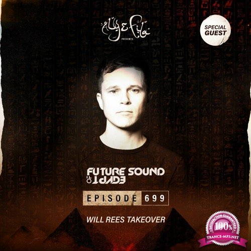 Aly & Fila - Future Sound Of Egypt 699 (2021-04-28) Will Rees Takeover