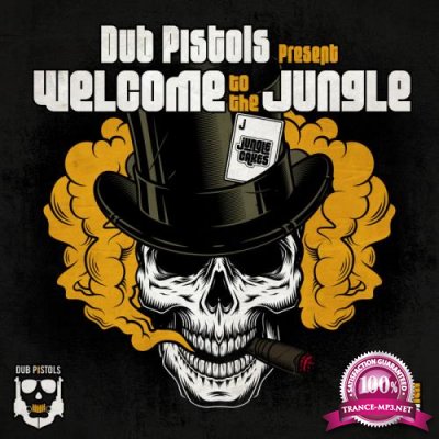 Dub Pistols Present Welcome To The Jungle (DJ Mix) (2021)