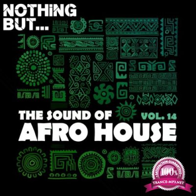 Nothing But... The Sound Of Afro House Vol 14 (2021)