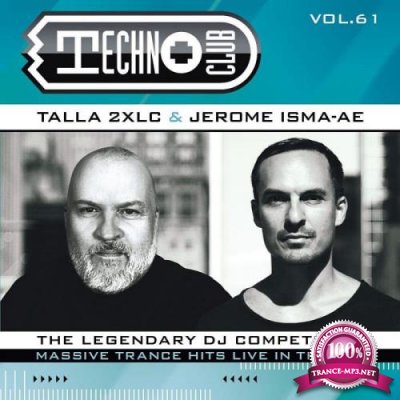 Talla 2XLC & Jerome Isma-Ae: Techno Club Vol 61 [Extended Version] (2021)