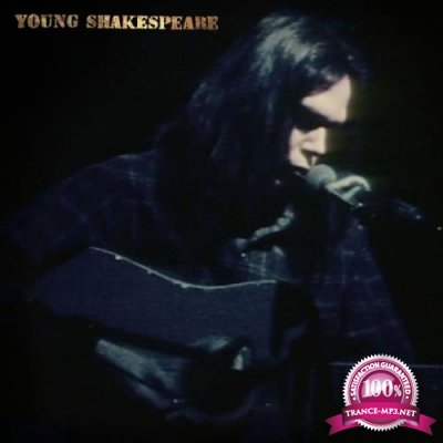 Neil Young - Young Shakespeare (Live) (2021)