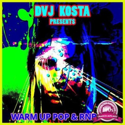 Warm Up Pop & RNB Mix (Mixed By DJ Kosta) (2021)