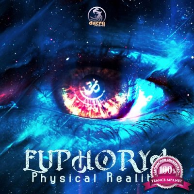 Euphorya - Physical Reality EP (2021)
