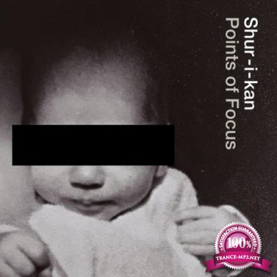 Shur-I-Kan - Points Of Focus (DJ Mix) (2021)