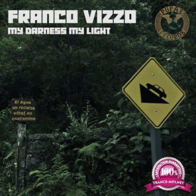 Franco Vizzo - My Darkness My Light (2021)