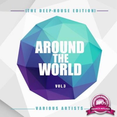 Around The World, Vol. 3 (The Deep-House Edition) (2021)